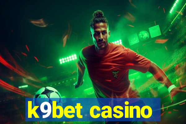 k9bet casino